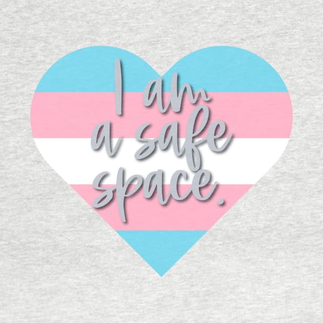 I am a safe space. by Simplify With Leanne